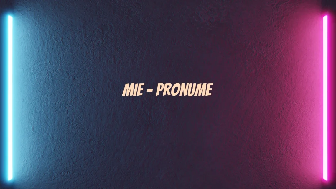mie pronume