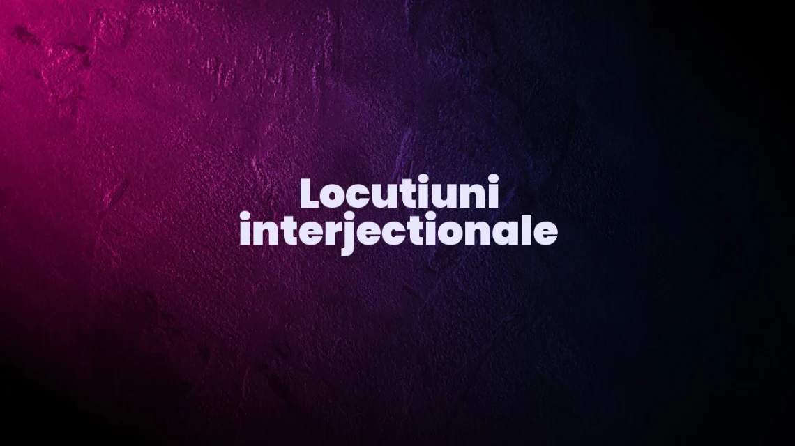 locutiuni interjectionale