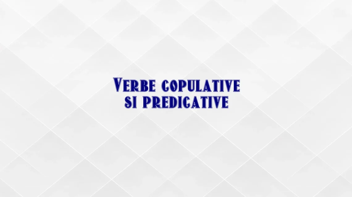 verbe copulative si predicative