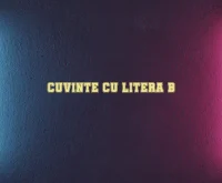 cuvinte cu litera b