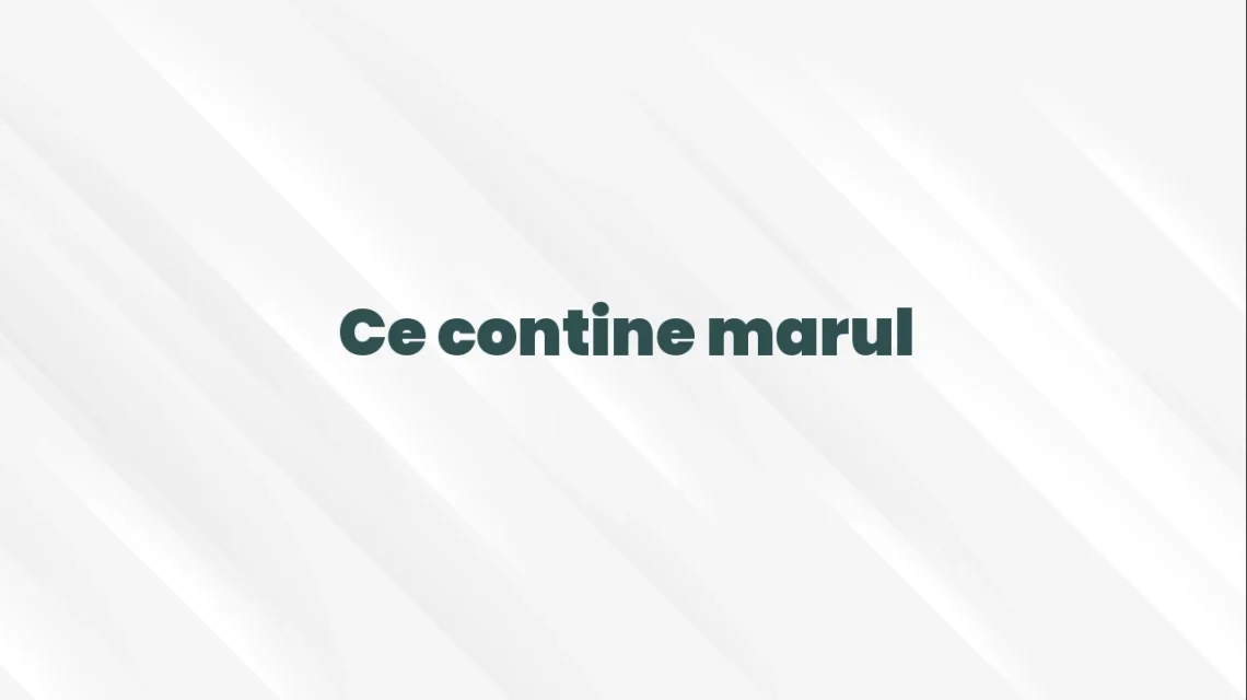 ce contine marul